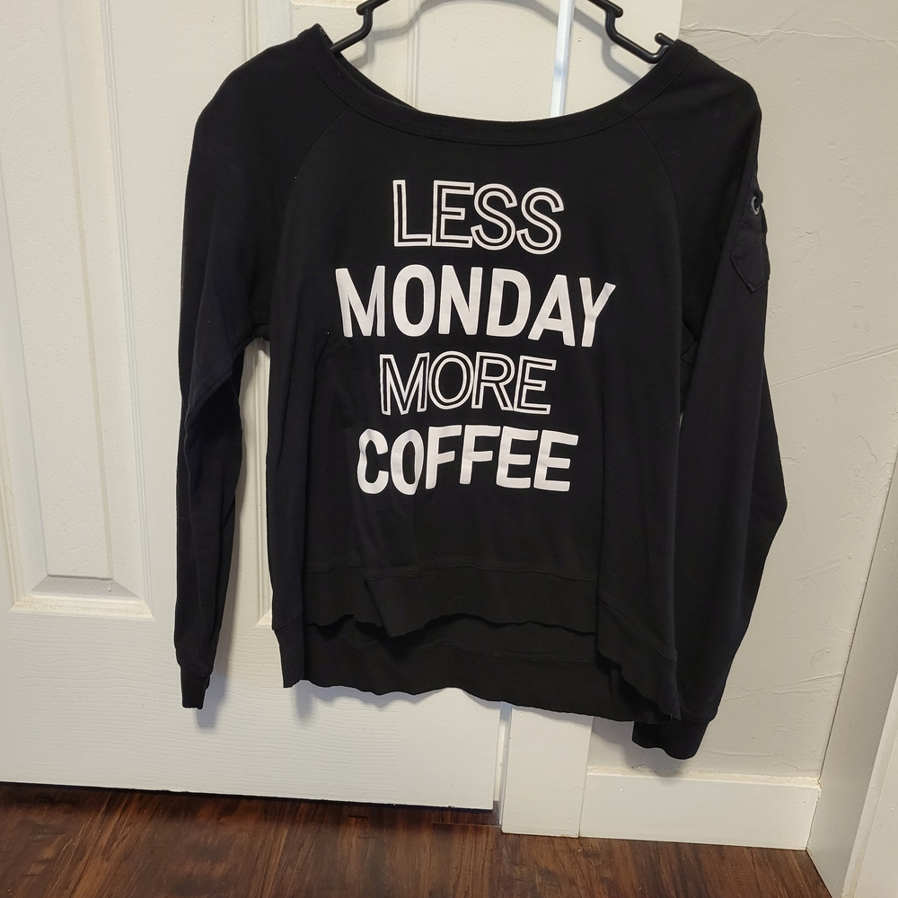 Juniors Jerry Leigh brand "Less Monday more coffee" long sleeve shirt